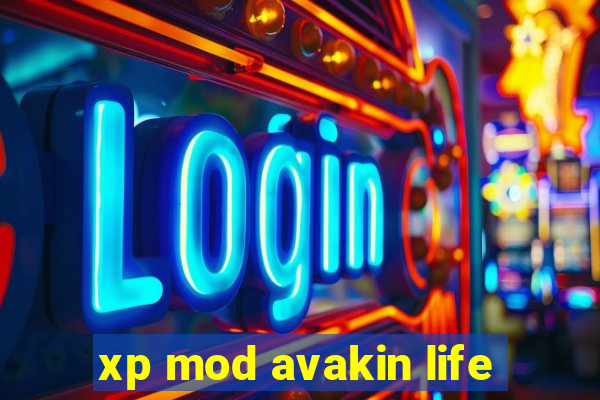 xp mod avakin life